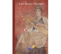 Callista: A Tale of the Third Century