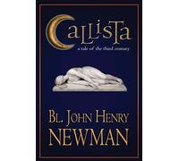 Callista: A Tale of the Third Century