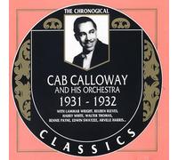 Calloway, Cab - 1931-1932: CLASSICS