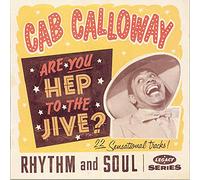 Calloway, Cab - Are You Hep to Jive