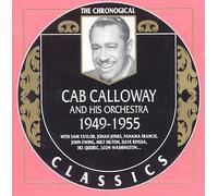 Calloway, Cab - Classics 1949 - 1955 [French Import]