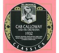 Calloway, Cab & His - 1932: CLASSICS
