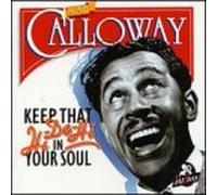Calloway, Cab - Keep That Hi-De-Hi in Your Soul: 1933-1937