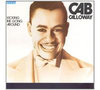 Calloway Cab - Kicking the Gong Around