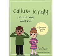Callum Kindly and the Very Weird Child