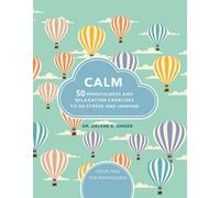 Calm: 50 mindfulness exercises to de-stress wherever you are (Visual Guides for Mindfulness) by Arlene Unger (2016-01-07)