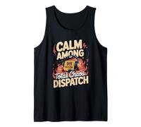 Calm Among Total Chaos Dispatch 911 Dispatcher Emergency Tank Top