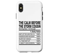 calm before the storm cousin nutrition fact cousin men women Case for iPhone X/XS
