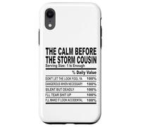 calm before the storm cousin nutrition fact cousin men women Case for iPhone XR
