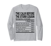 calm before the storm cousin nutrition fact cousin men women Long Sleeve T-Shirt