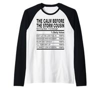 calm before the storm cousin nutrition fact cousin men women Raglan Baseball Tee