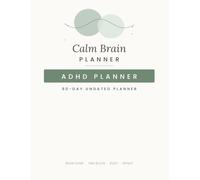 Calm Brain Planner: Gentle Daily Planning for Adults with ADHD