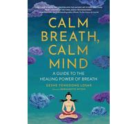 Calm Breath, Calm Mind by Geshe YongDong Losar (author), Bernadette Wyton (ed...