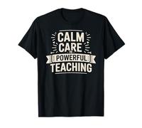 Calm Care is Powerful Teaching Special Education T-Shirt