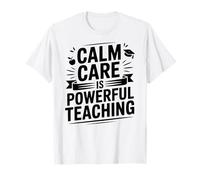 Calm Care is Powerful Teaching Special Education T-Shirt