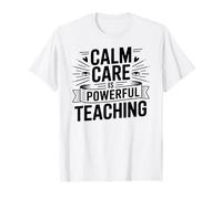 Calm Care is Powerful Teaching Special Education T-Shirt
