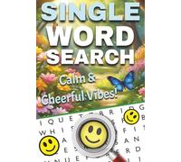 Calm & Cheerful Vibes: Uplifting Word Search Puzzles for Relaxation and Positive Energy: A Holiday Positivity Puzzle Book | Relax, Smile, and Feel Grateful All Year Round
