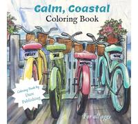 Calm & Coastal: Coloring Book for all ages