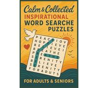 Calm & Collected: Inspirational Word Search Puzzle: Word Searches with Easy to Read Print about Calmness, Inspiration and More | 6x9 inches, 110 ... Gift for Vacations, Holidays and Free Times