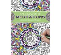 Calm Colouring: Meditations : 100 Creative Designs to Colour in