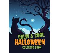 Calm & Cool Halloween Coloring Book (Calm & Cool Coloring Books)