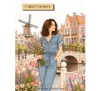Calm Corners: A Cozy Everyday Coloring & Reflection Book Featuring Relaxing Home Scenes, Cute Lifestyle Moments, and Space to Write Your Daily Thoughts I Perfect Gift For Your Loved Ones