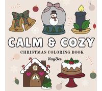 CALM & COZY CHRISTMAS COLORING BOOK