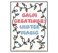 Calm Creations: Winter Magic