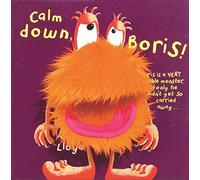 Calm Down Boris! of Lloyd, Sam on 01 July 2006