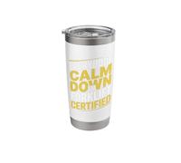 Calm Down, I'm a Certified Forklift Driver Stainless Steel Insulated Tumbler