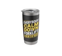 Calm Down, I'm a Certified Forklift Driver Stainless Steel Insulated Tumbler