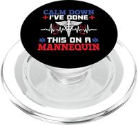 Calm Down I've Done This On A Mannequin - EMT Paramedic EMS PopSockets PopGrip for MagSafe