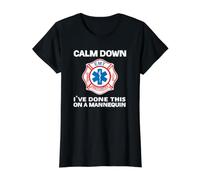 Calm Down I've Done This On A Mannequin Funny EMT Gift Gag Value Graphic T-Shirt, Women, Black, M