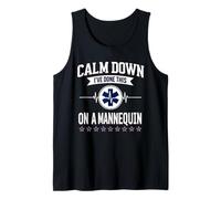 Calm Down I've Done This On A Mannequin Funny EMT Paramedic Tank Top
