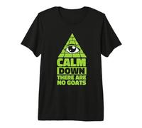 Calm Down There are No Goats - Masonic Freemason Premium T-Shirt