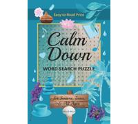 Calm Down Word Search Puzzle Book: Word Searches with Easy-to-Read Print about Calmness, Relaxation, Rest, and more | 6x9 inches, 110 pages | 50+ puzzles…Gift for Vacations, Holidays and free time