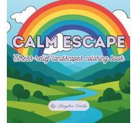 CALM ESCAPE: Stress-relief-landscapes coloring book