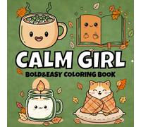 Calm Girl Cozy Fall Kawaii Coloring Book: Adorable Bold & Easy Autumn Designs with Cats, Cocoa, and Candles | Relaxing Coloring Fun for Girls Ages 4-12