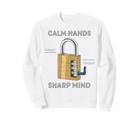 Calm Hands, Steady Tension, Sharp Mind Locksport Enthusiast Sweatshirt
