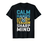 Calm Hands, Steady Tension, Sharp Mind Locksport Enthusiast T-Shirt
