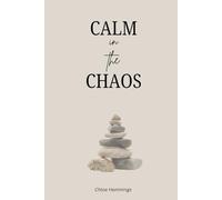 Calm in the Chaos
