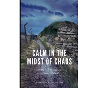 Calm In The Midst Of Chaos: 30 Days Of Mindfulness