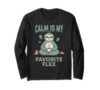 Calm is My Favorite Flex Embrace Inner Peace and Joy Long Sleeve T-Shirt