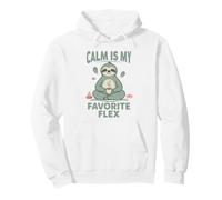 Calm Is My Favorite Flex Embrace Inner Peace and Joy Pullover Hoodie