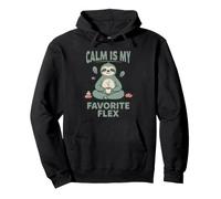 Calm Is My Favorite Flex Embrace Inner Peace and Joy Pullover Hoodie