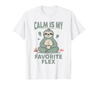 Calm is My Favorite Flex Embrace Inner Peace and Joy T-Shirt