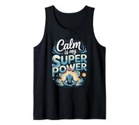 Calm is My Superpower Meditation Mindfulness Zen Tank Top