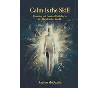 Calm Is the Skill: Parenting and Emotional Stability in a High Conflict World