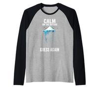 Calm on the Outside Guess Again Iceberg Raglan Baseball Tee