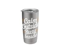 Calm Outside Busy Inside Funny Introvert Quote Stainless Steel Insulated Tumbler